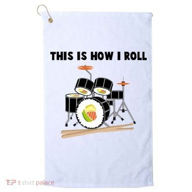 Sushi This Is How I Roll Golf Towel