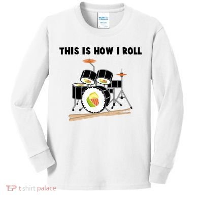 Sushi This Is How I Roll Kids Long Sleeve Shirt