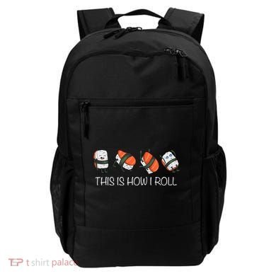 Sushi This Is How I Roll Backpack