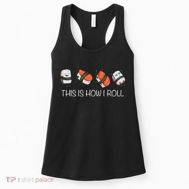 Sushi This Is How I Roll Women's Tank Top