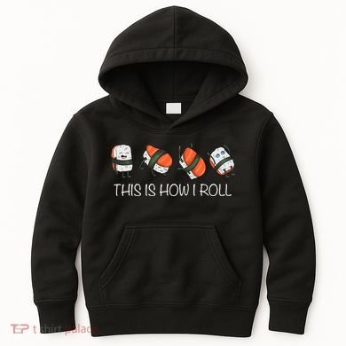 Sushi This Is How I Roll Kids Hoodie