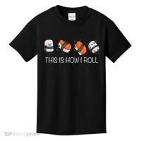 Sushi This Is How I Roll Kids T-Shirt thumb 0
