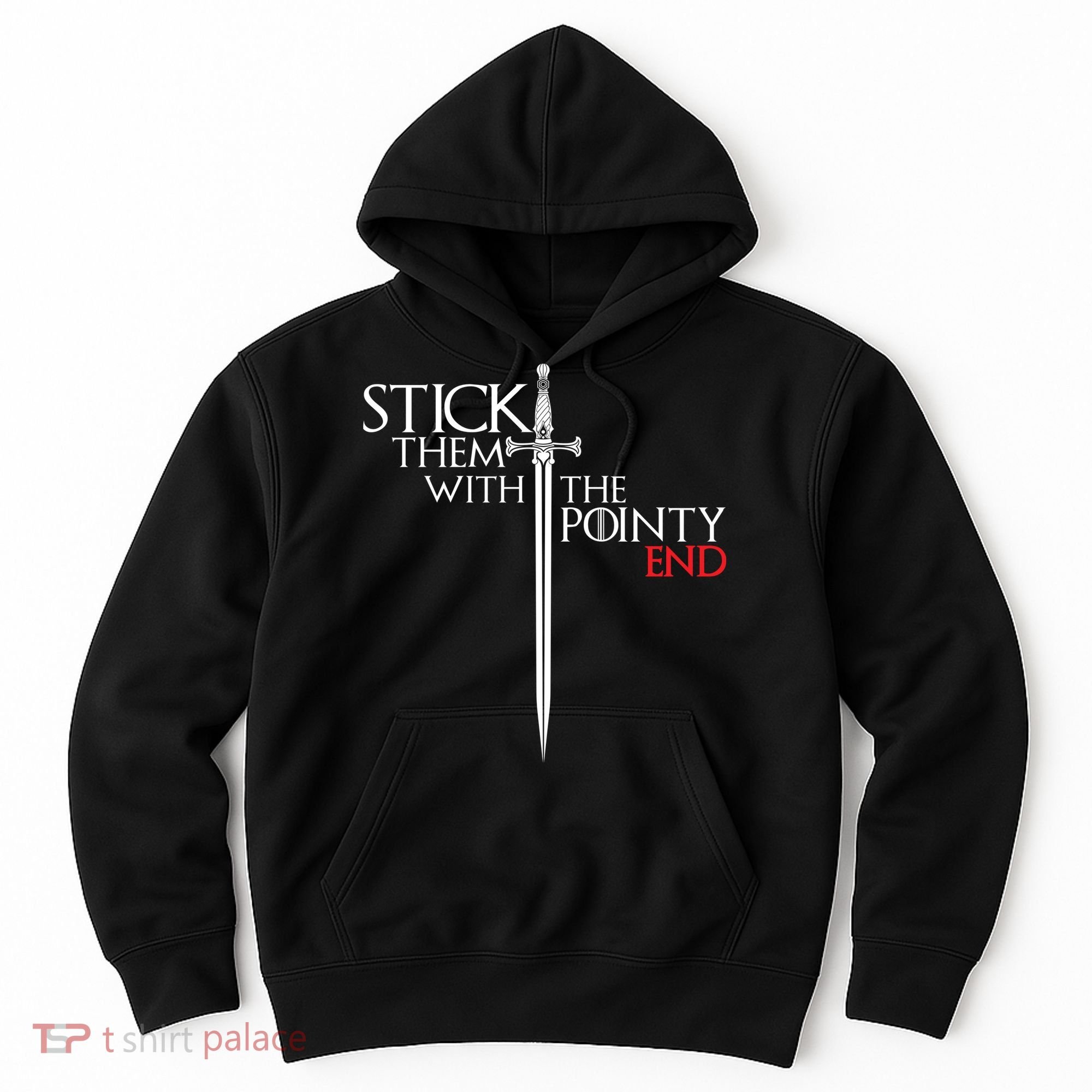 Stick Them With The Pointy End Hoodie