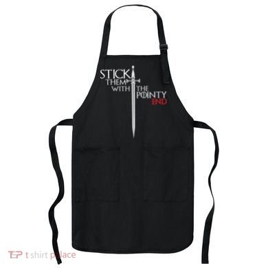 Stick Them With The Pointy End Apron