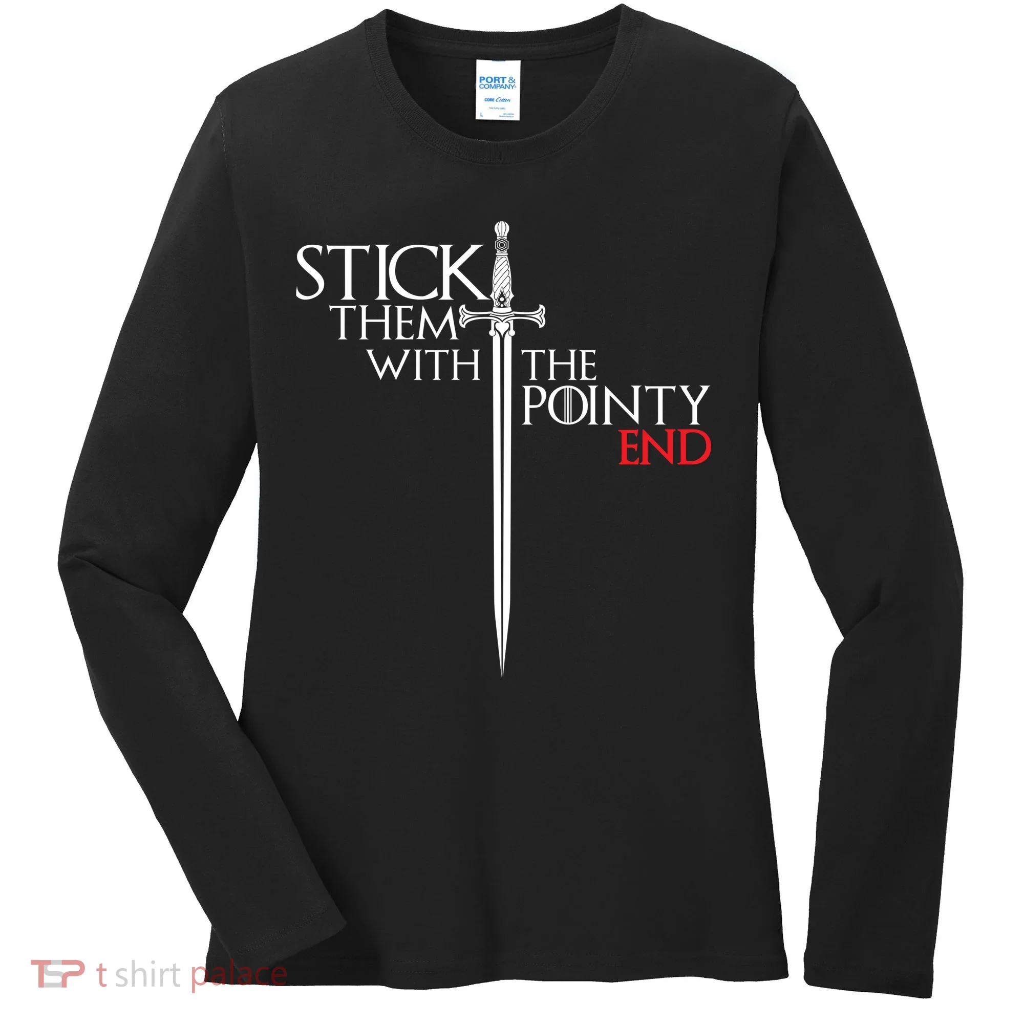 Stick Them With The Pointy End Women's Long Sleeve Shirt