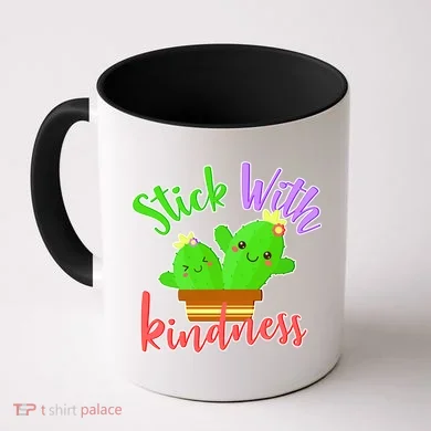 Stick With Kindness Coffee Mug