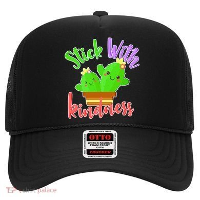 Stick With Kindness Hat