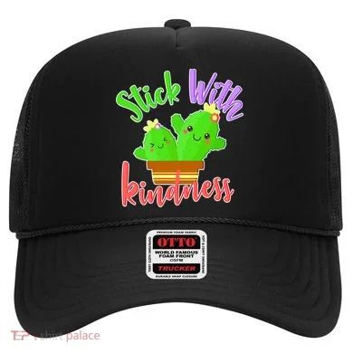 Stick With Kindness Hat