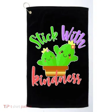 Stick With Kindness Golf Towel