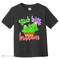 Stick With Kindness Toddler T-Shirt thumb 0