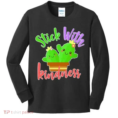 Stick With Kindness Kids Long Sleeve Shirt