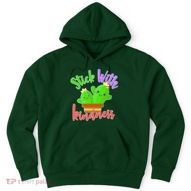 Stick With Kindness Hoodie