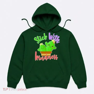 Stick With Kindness Hoodie