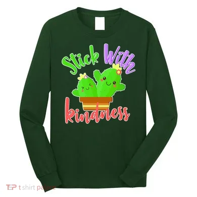 Stick With Kindness Long Sleeve Shirt