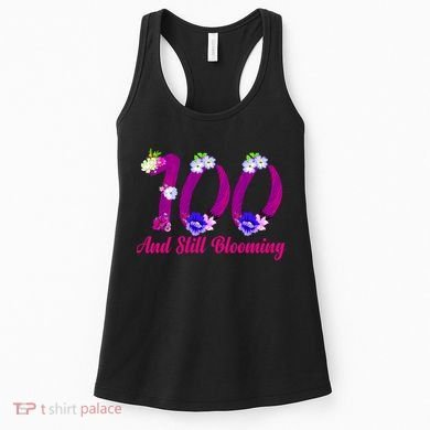 Still Blooming 100th Birthday Flowers Women's Tank Top