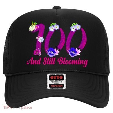 Still Blooming 100th Birthday Flowers Hat