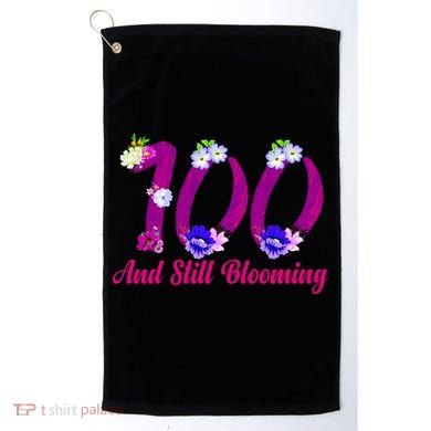 Still Blooming 100th Birthday Flowers Golf Towel