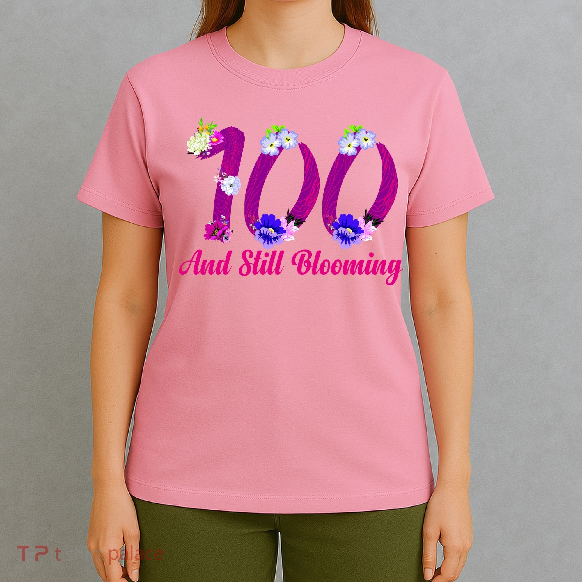 Still Blooming 100th Birthday Flowers T-Shirt