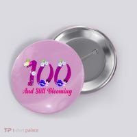 Still Blooming 100th Birthday Flowers Button thumb 0