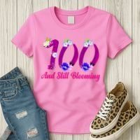 Still Blooming 100th Birthday Flowers Women's T-Shirt thumb 3