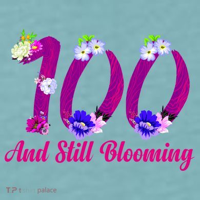 Still Blooming 100th Birthday Flowers Sueded Cloud Jersey T-Shirt