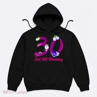 Still Blooming 30th Birthday Flowers Hoodie thumb 0