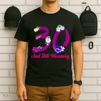 Still Blooming 30th Birthday Flowers T-Shirt thumb 6