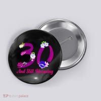 Still Blooming 30th Birthday Flowers Button thumb 0