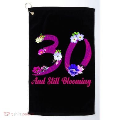 Still Blooming 30th Birthday Flowers Golf Towel