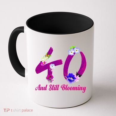 Still Blooming 40th Birthday Flowers Coffee Mug