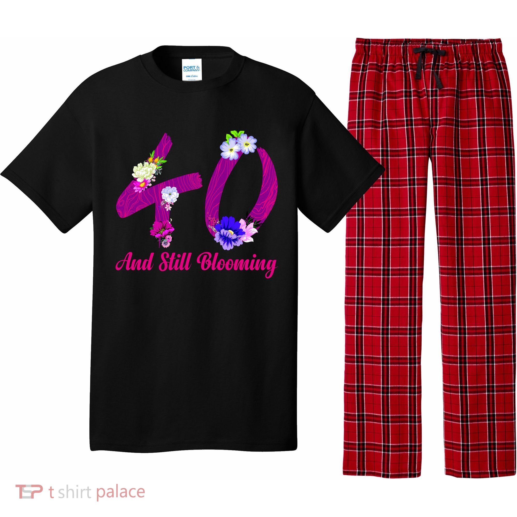 Still Blooming 40th Birthday Flowers Pajama Set