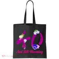 Still Blooming 40th Birthday Flowers Tote Bag thumb 0