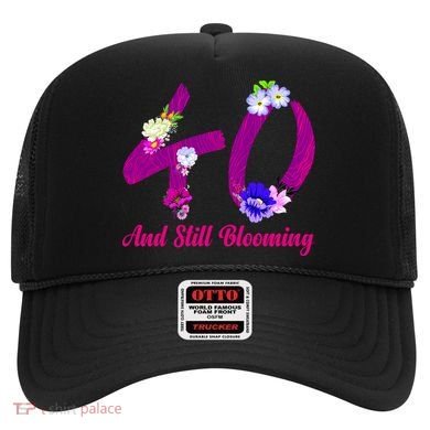 Still Blooming 40th Birthday Flowers Hat