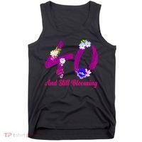 Still Blooming 40th Birthday Flowers Tank Top thumb 0