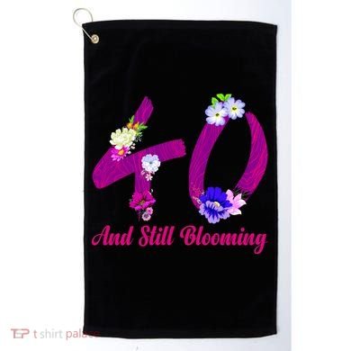 Still Blooming 40th Birthday Flowers Golf Towel