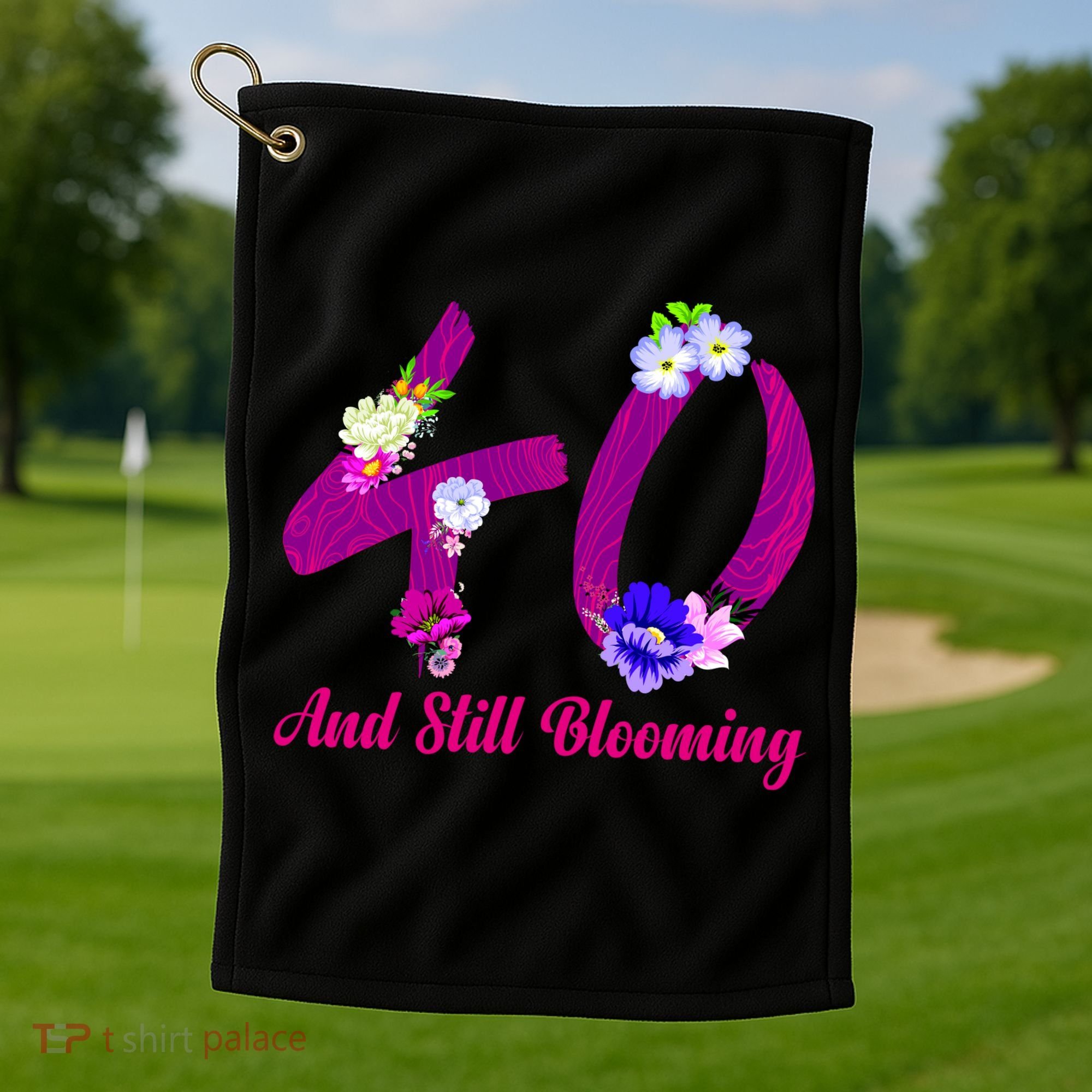 Still Blooming 40th Birthday Flowers Golf Towel
