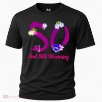 Still Blooming 50th Birthday Flowers Cooling Performance Crew T-Shirt thumb 0