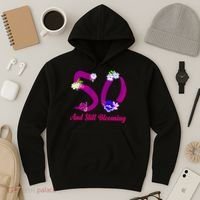 Still Blooming 50th Birthday Flowers Hoodie thumb 3