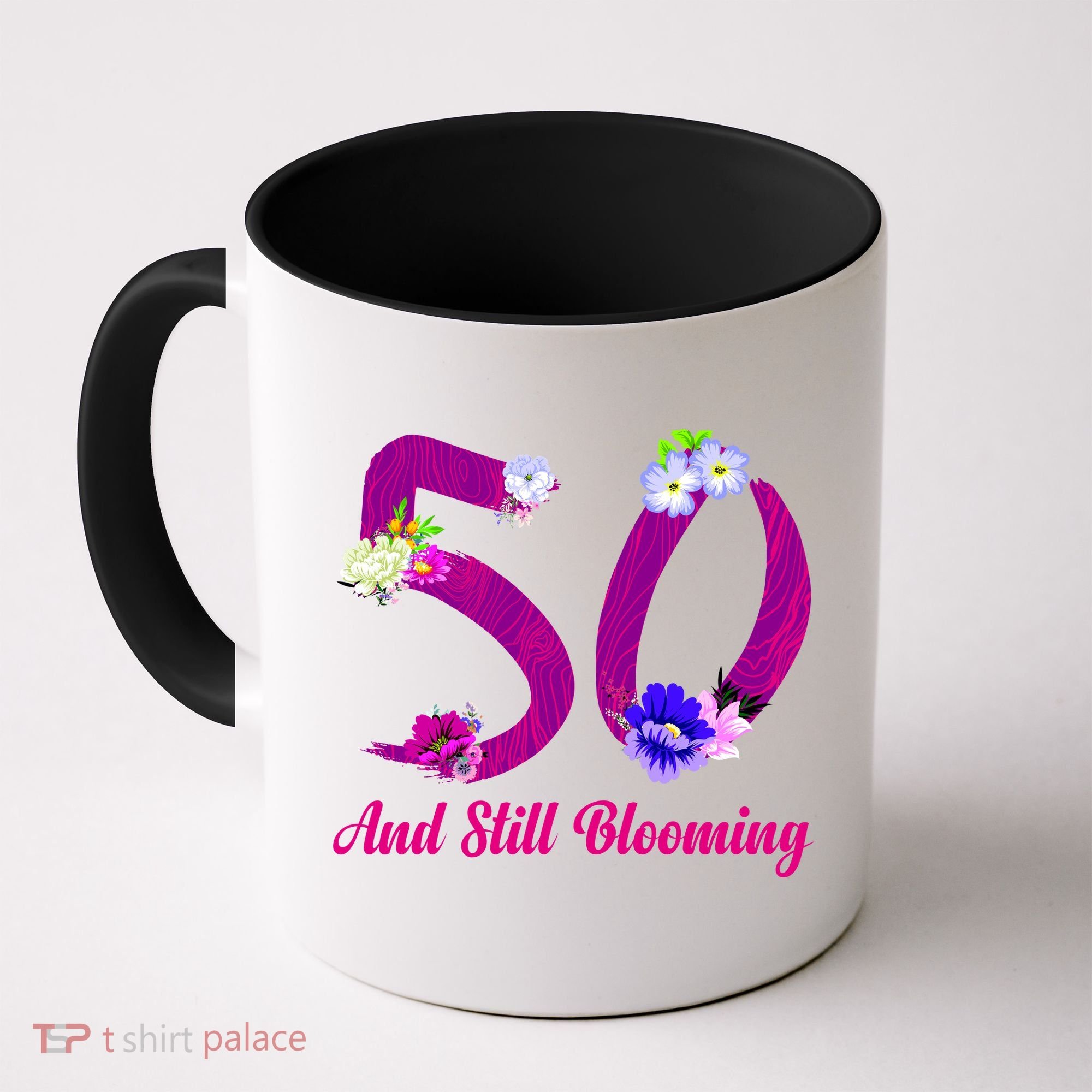 Still Blooming 50th Birthday Flowers Coffee Mug