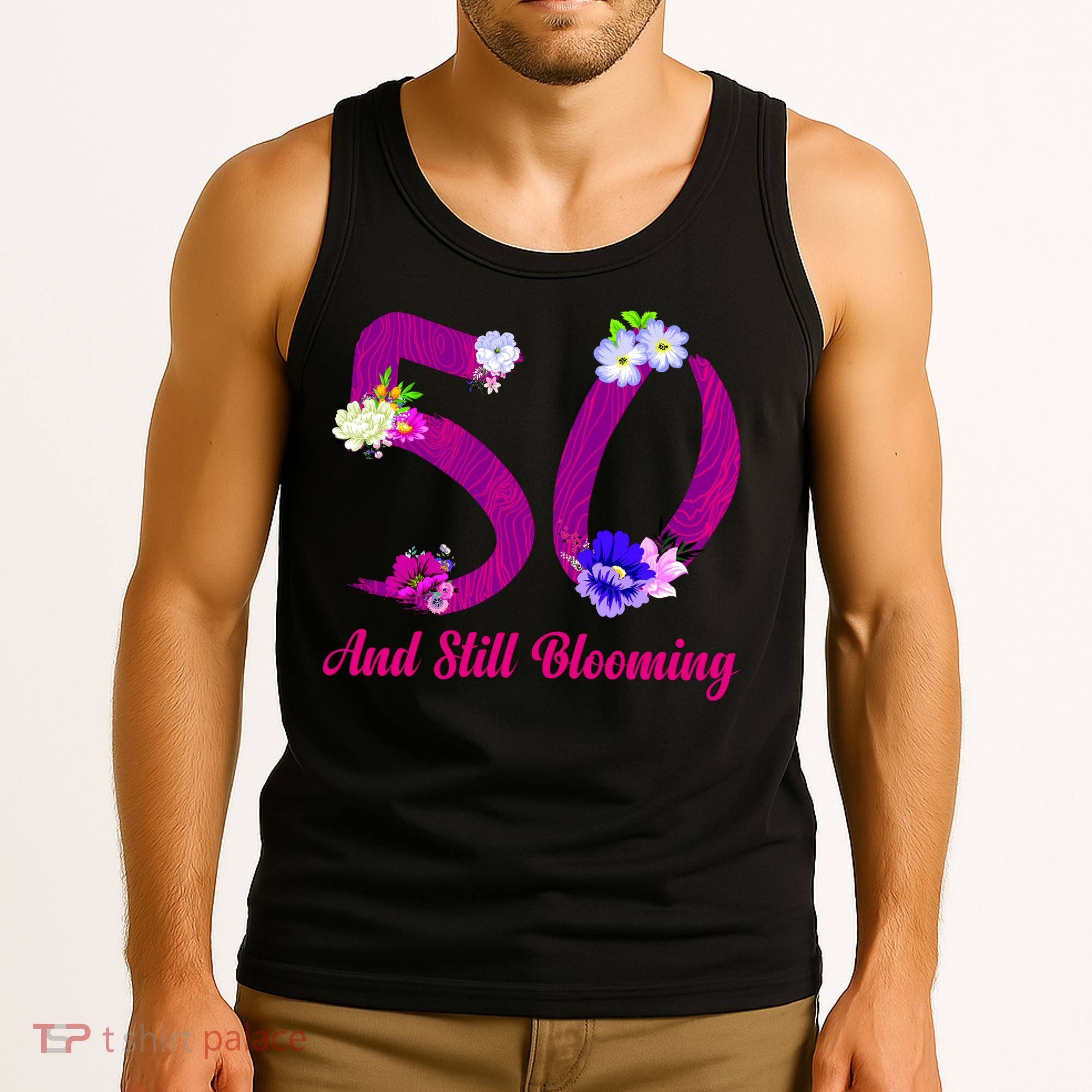 Still Blooming 50th Birthday Flowers Tank Top