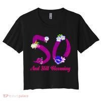 Still Blooming 50th Birthday Flowers Women's Crop Top Tee thumb 0