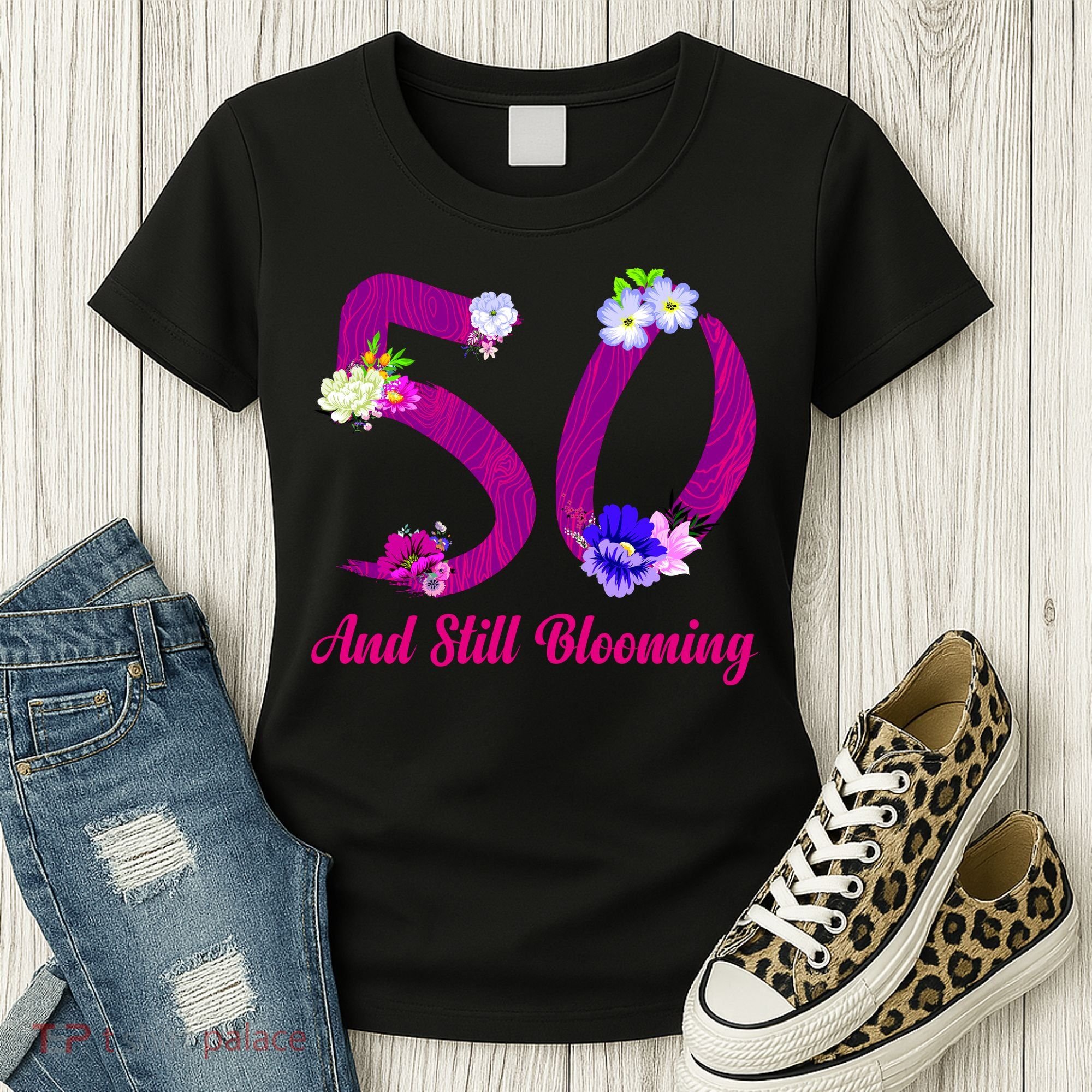 Still Blooming 50th Birthday Flowers Women's T-Shirt