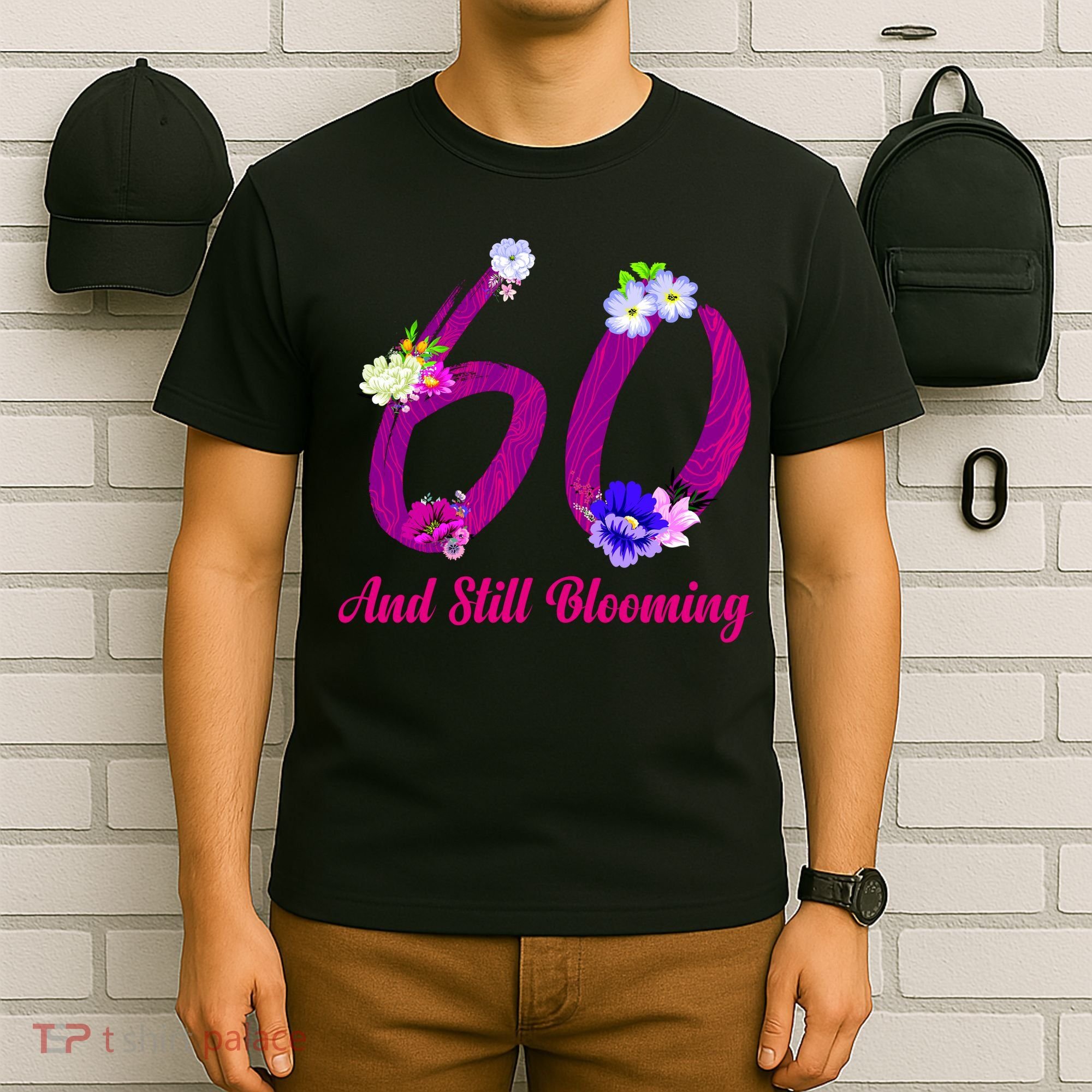 Still Blooming 60th Birthday Flowers T-Shirt