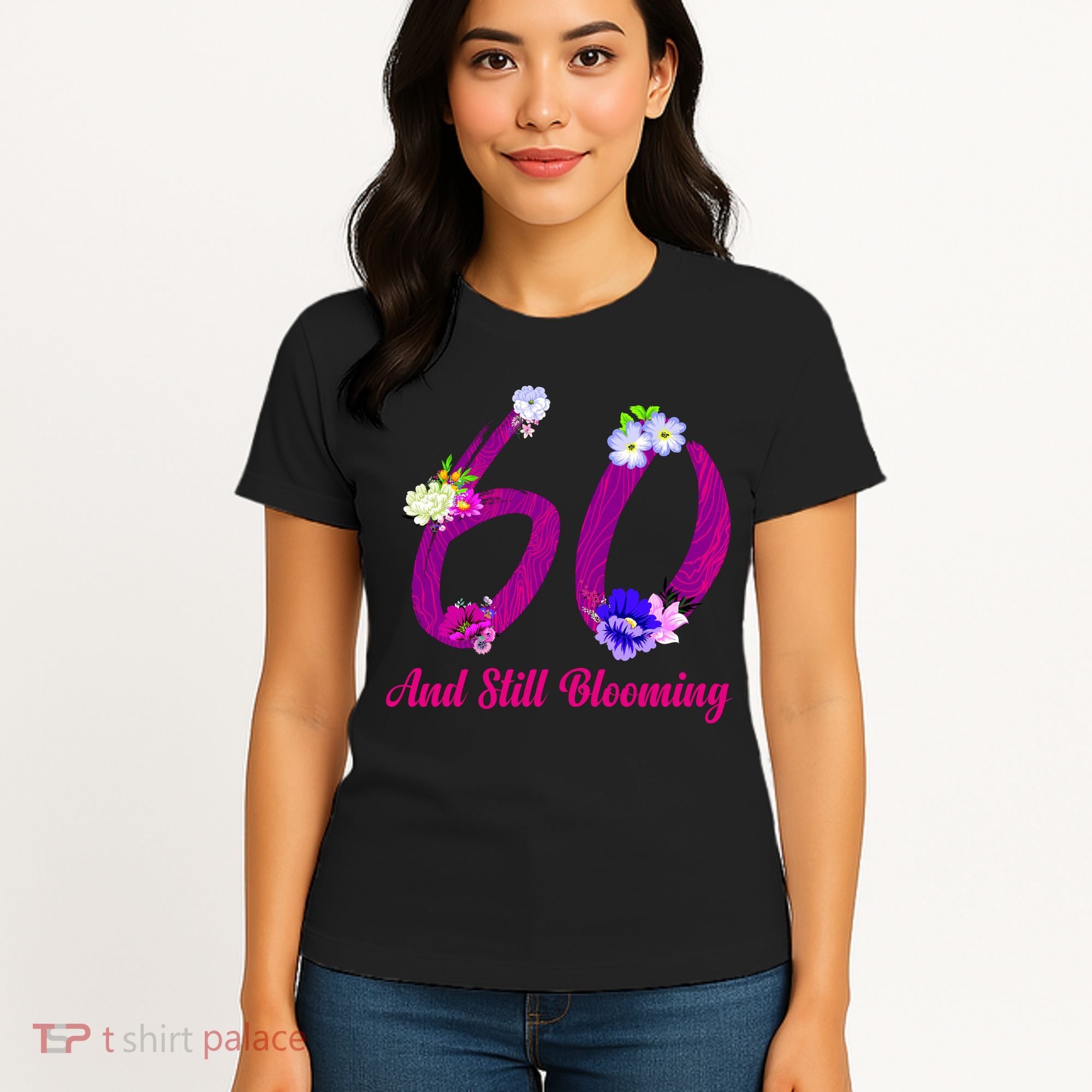 Still Blooming 60th Birthday Flowers Women's T-Shirt