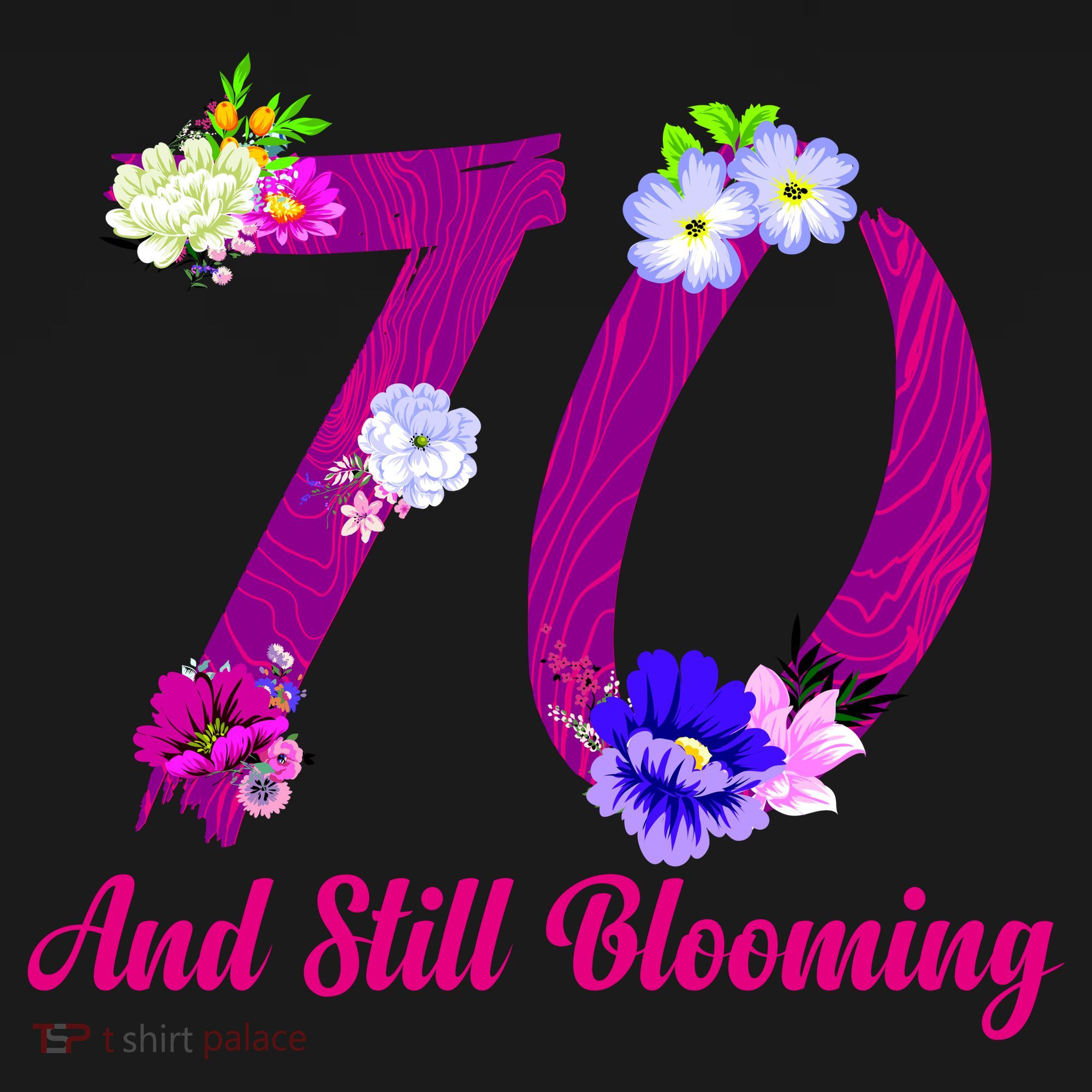 Still Blooming 70th Birthday Flowers Flexfit Unipanel Trucker Cap