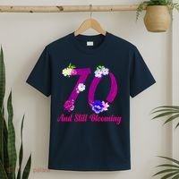 Still Blooming 70th Birthday Flowers T-Shirt thumb 2