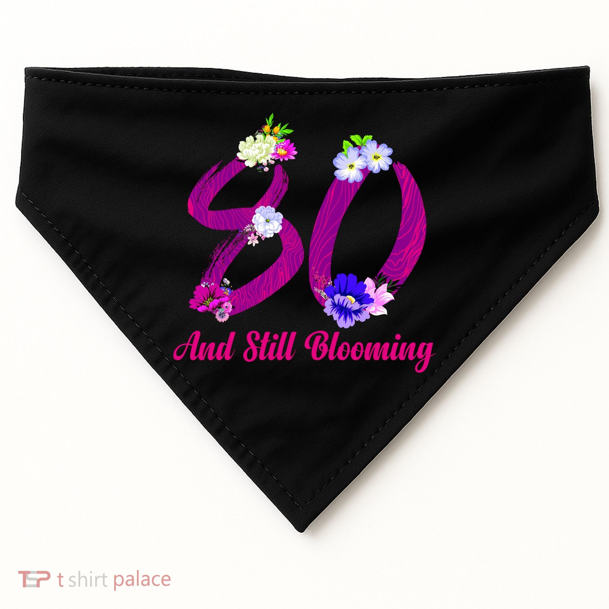 Still Blooming 80th Birthday Flowers USA-Made Doggie Bandana