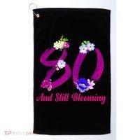 Still Blooming 80th Birthday Flowers Golf Towel thumb 0