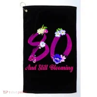 Still Blooming 80th Birthday Flowers Golf Towel thumb 0
