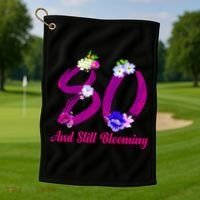 Still Blooming 80th Birthday Flowers Golf Towel thumb 1